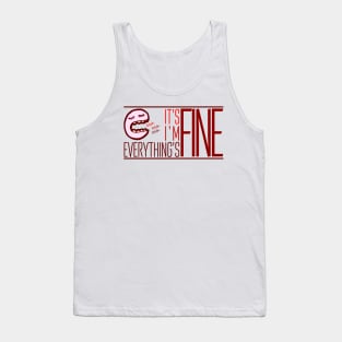 It's Fine, I'm Fine, Everything's Fine - Blah Blah version Tank Top